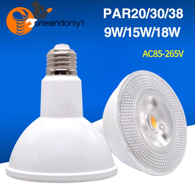 Bóng Đèn LED PAR20 PAR30 PAR38 9W / 15W / 18W AC85-265V E27