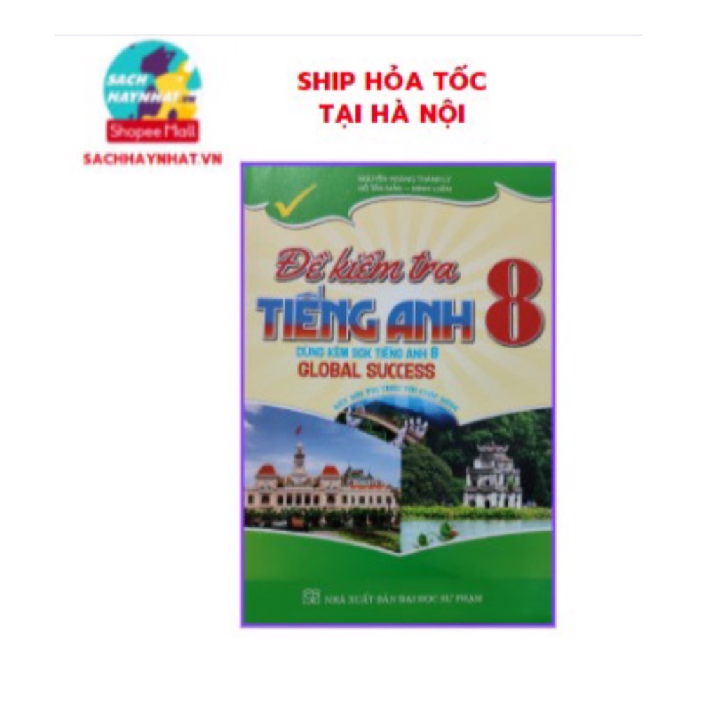 Sách - Đề kiểm tra tiếng anh 8 ( Dùng kèm sgk kết nối tiếng anh 8 global success)
