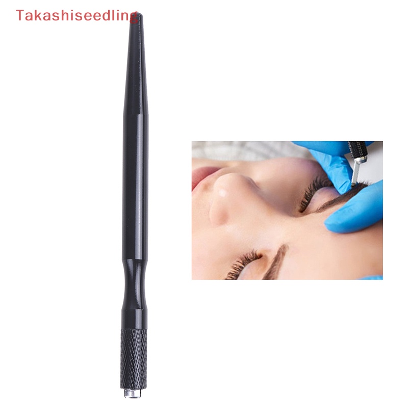 (Takashiseedling) Bút Xăm Thủ Công Bán Vĩnh Viễn Lông Mày Kẻ Mắt Môi