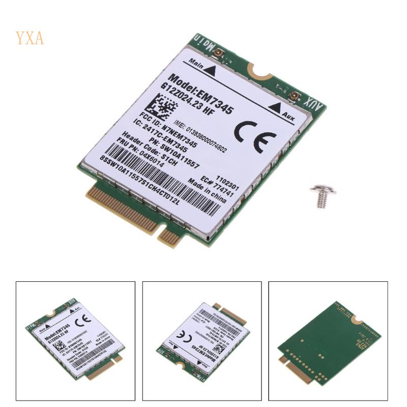 Mô Đun Điều Hợp Thẻ Không Dây YXA EM7345 WWAN 4G Cho Lenovo ThinkPad X240 T440 T440P X250 T450 LTE 4G