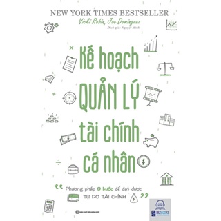Sách -  Kế Hoạch Quản Lý Tài Chính Cá Nhân - Phương Pháp 9 Bước Để Đạt Được Tự Do Tài Chính -