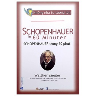 Sách Những Nhà Tư Tưởng Lớn - Schopenhauer In 60 Minuten - Schopenhauer Trong 60 Phút