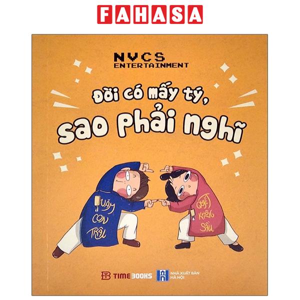 Sách Đời Có Mấy Tý, Sao Phải Nghĩ (Tái Bản 2023)