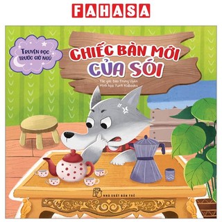 Sách Truyện Đọc Trước Giờ Ngủ - Chiếc Bàn Mới Của Sói