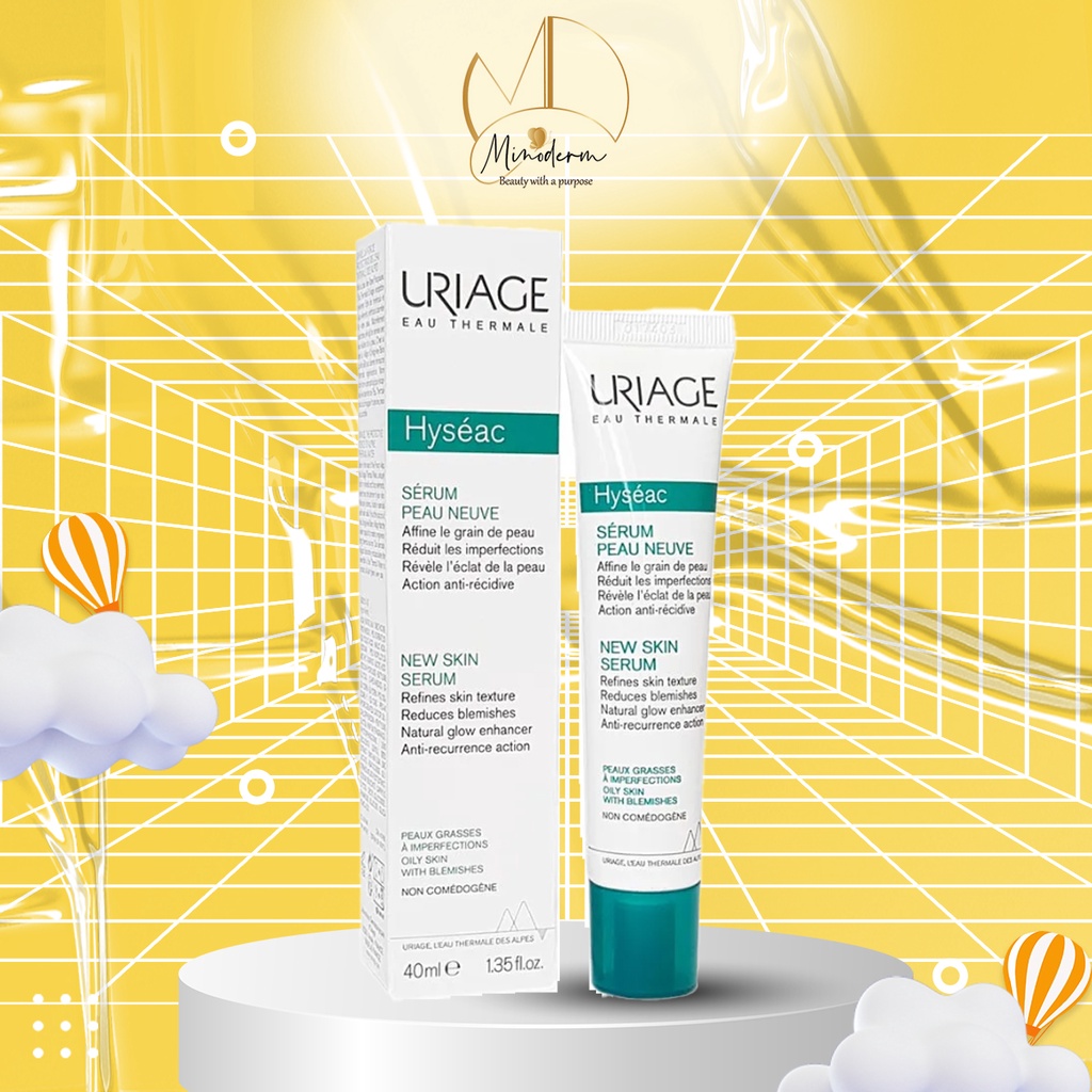 Serum Uriage HYSÉAC SÉRUM PEAU NEUVE Tinh chất giảm mụn, kiểm soát dầu nhờn, làm đều màu da 40ml