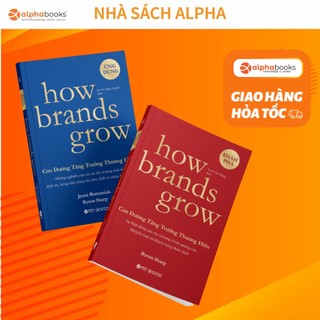 Sách lẻ/combo how brands grow - con đường tăng trưởng thương hiệu - ứng dụng & khám phá - alphabooks - bản quyền
