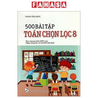 Sách 500 bài tập toán chọn lọc 8