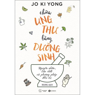 Sách - chữa ung thư bằng phương pháp dưỡng sinh