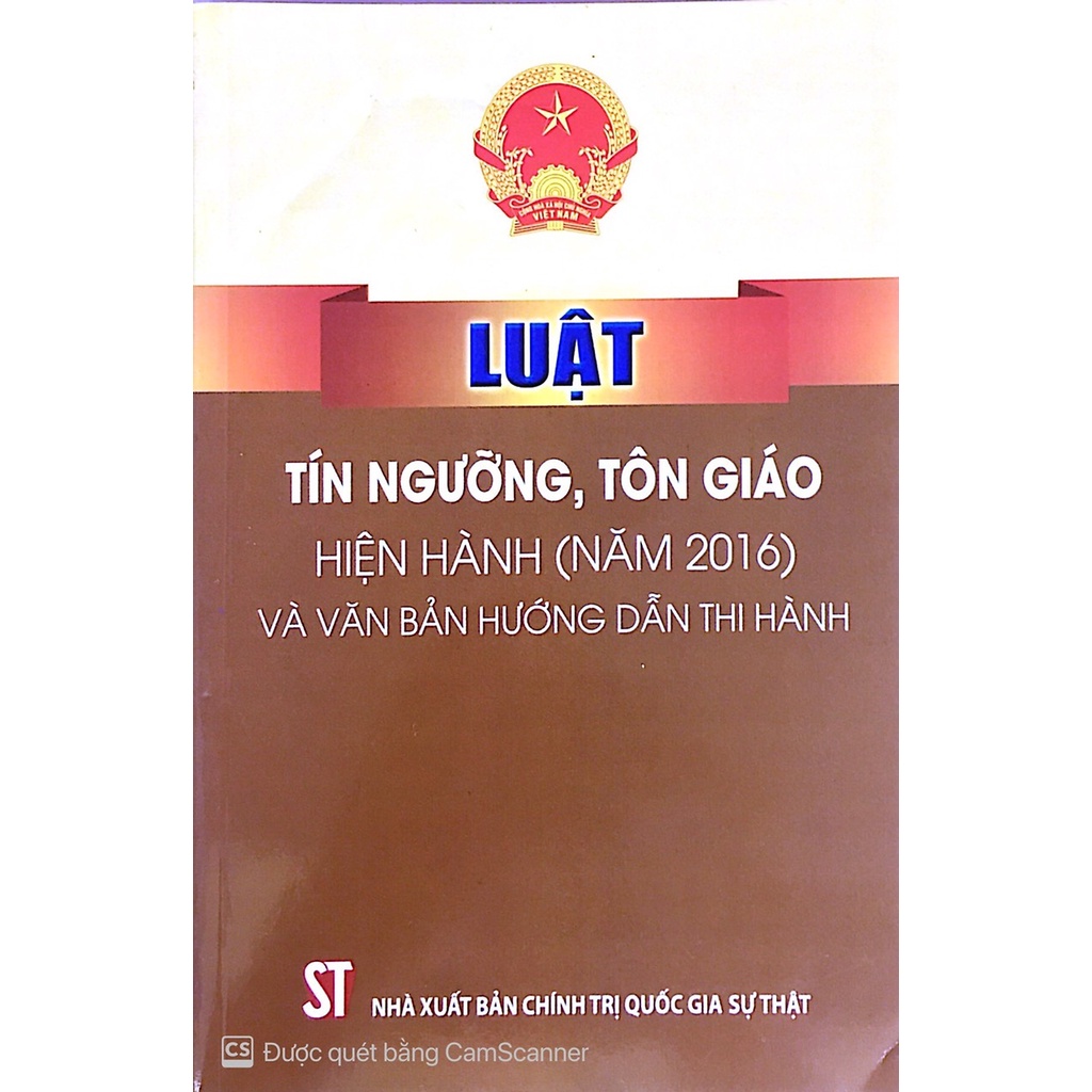 Sách Luật Tín Ngưỡng Tôn Giáo Hiện Hành  Và Văn Bản Hướng Dẫn Thi Hành - Nhà Sách Sự Thật