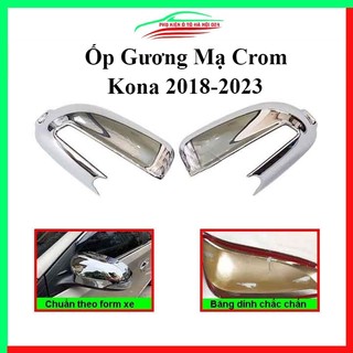 Ốp gương chiếu hậu Kona 2018-2023 mạ crom bảo vệ chống trầy trang trí làm đẹp xe