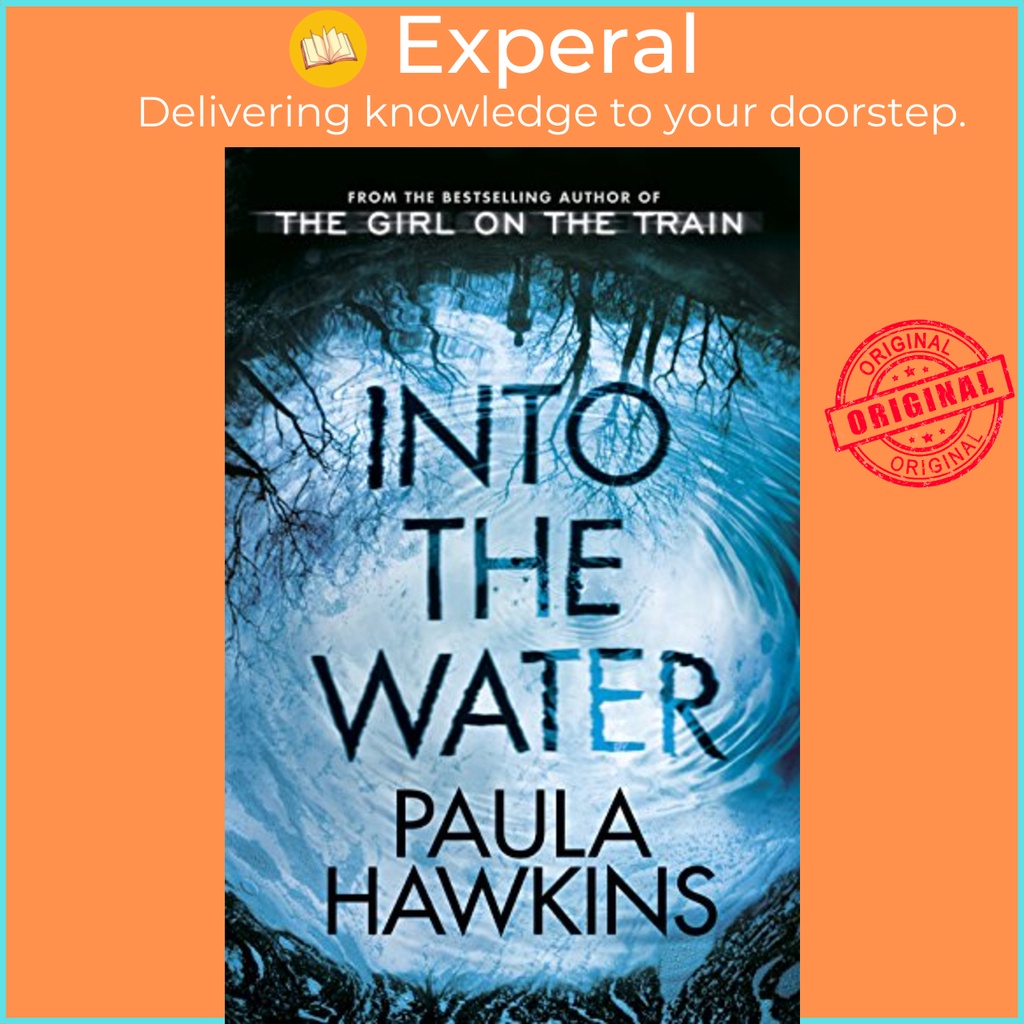 Sách - Into the Water : The Sunday Times Bestseller by Paula Hawkins (UK edition, paperback)