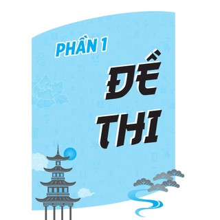 Sách Chinh Phục Đề Thi HSK 3 (Kèm Giải Thích Ngữ Pháp Chi Tiết)