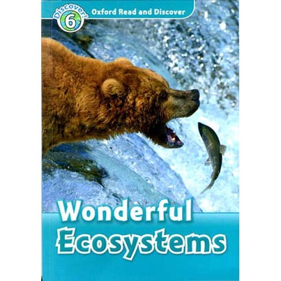 Oxford Read and Discover 6 Wonderful Ecosystems