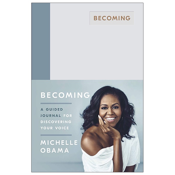 Becoming: A Guided Journal For Discovering Your Voice