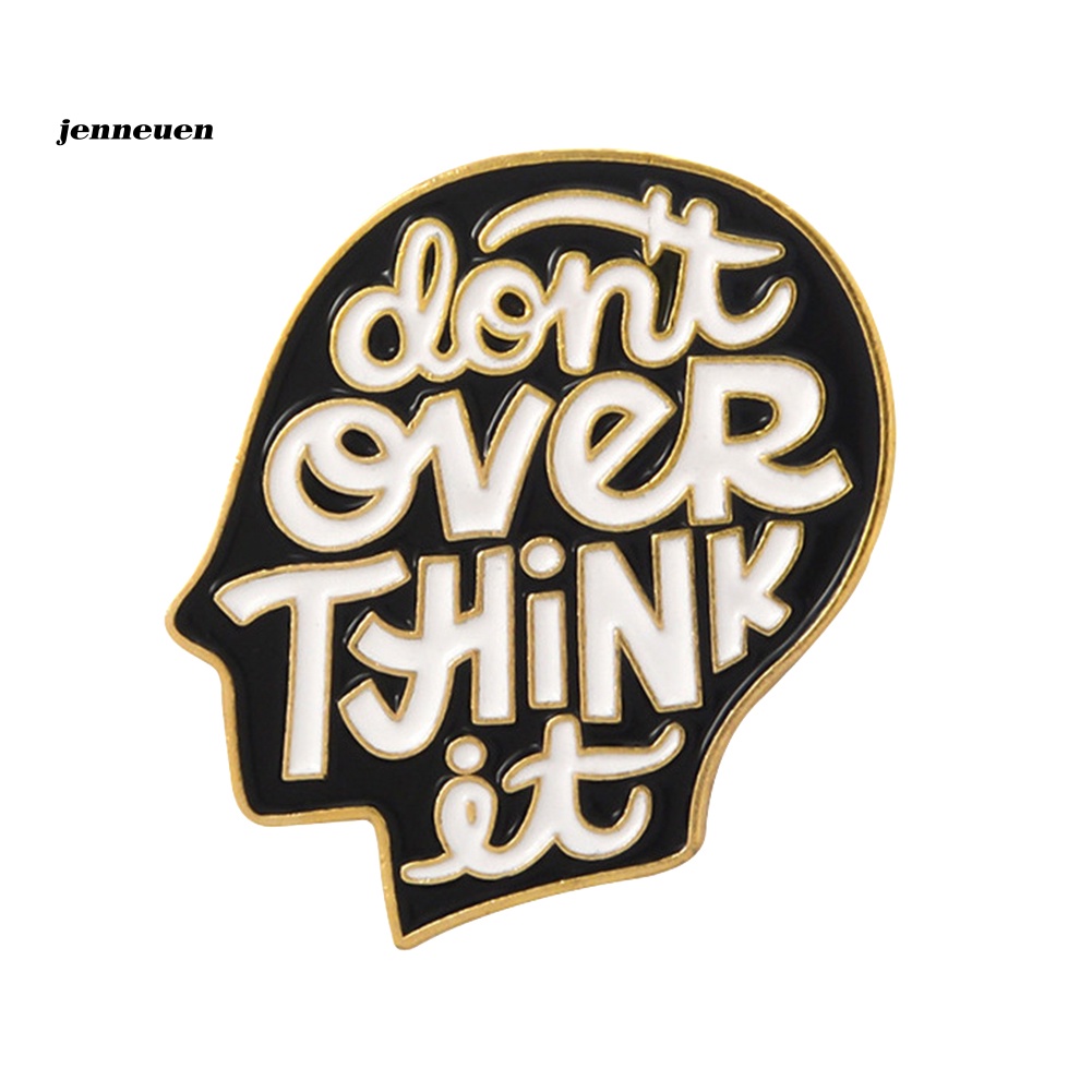 Trâm Cài Áo Khoác Hình Câu Nói Start Today Don 't Over Think It