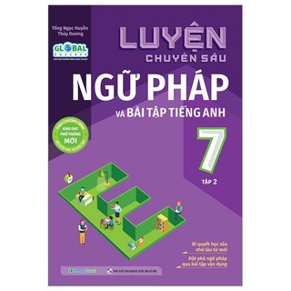 Sách luyện chuyên sâu ngữ pháp và bài tập tiếng anh lớp 7 - tập 2