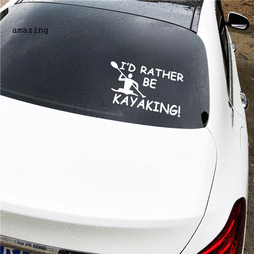 Sticker Dán Trang Trí Xe Hơi In Chữ I 'D Rather Be Kayaking Vui Nhộn