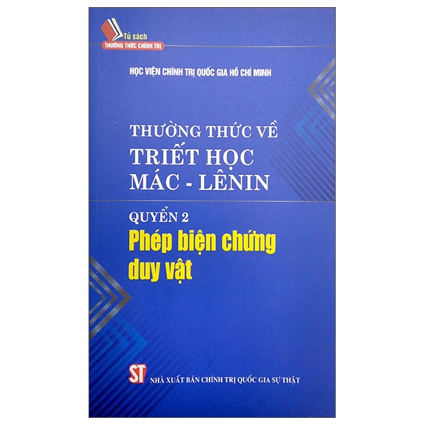 Sách Thường Thức Về Triết Học Mác - Lênin - Quyển 2: Phép Biện Chứng Duy Vật - Nhà Sách Sự Thật