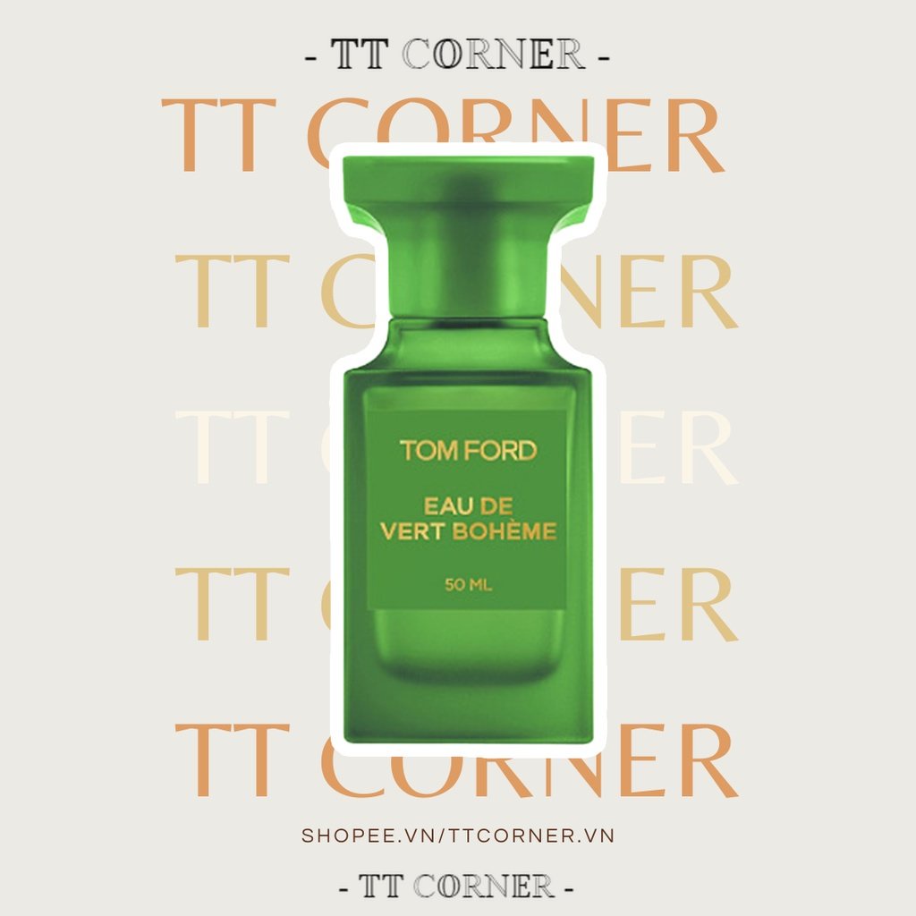 Nước hoa dùng thử Tom Ford Eau de Vert Boheme 5ml/10ml/20ml - 𝕋𝕋 ℂ𝕆ℝℕ𝔼ℝ -