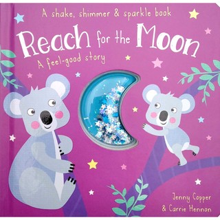 Reach For The Moon (A Shake, Shimmer & Sparkle Book)