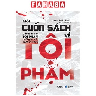 Sách một cuốn sách về tội phạm - các loại hình tội phạm dưới góc nhìn tâm lý học