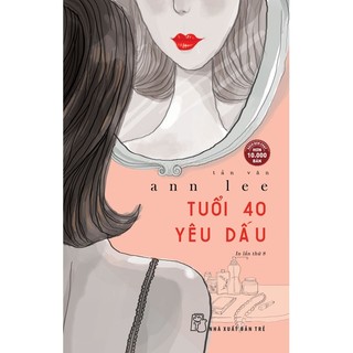 Sách Tuổi 40 Yêu Dấu (Tái Bản 2023)