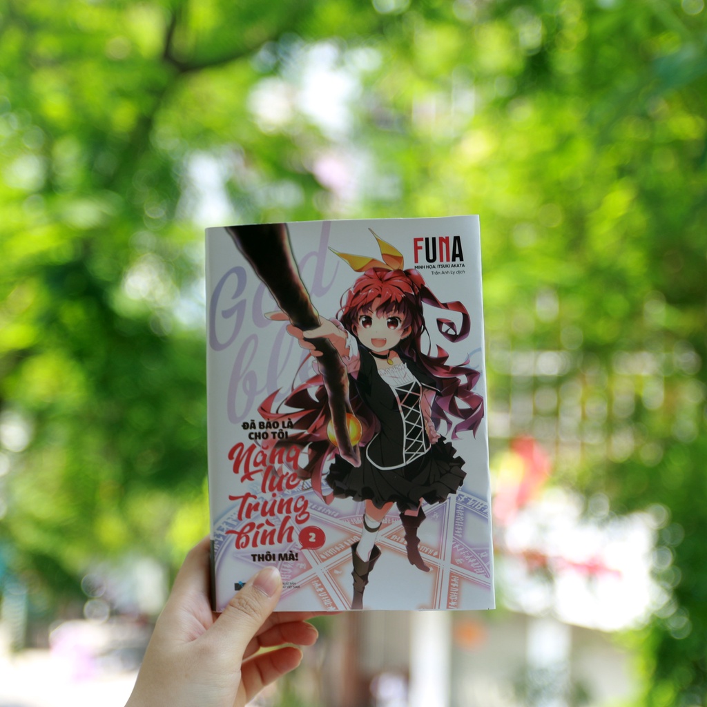 Sách Đã Bảo Là Cho Tôi Năng Lực Trung Bình Thôi Mà! - Tập 2 - Tặng Kèm Bookmark + Postcard