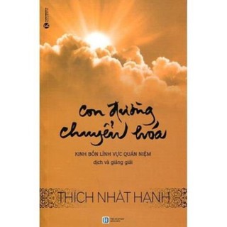 📖 - con đường chuyển hóa - thích nhất hạnh