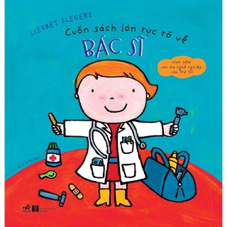 Cuốn sách lớn rực rỡ về bác sĩ - nhã nam - bản quyền