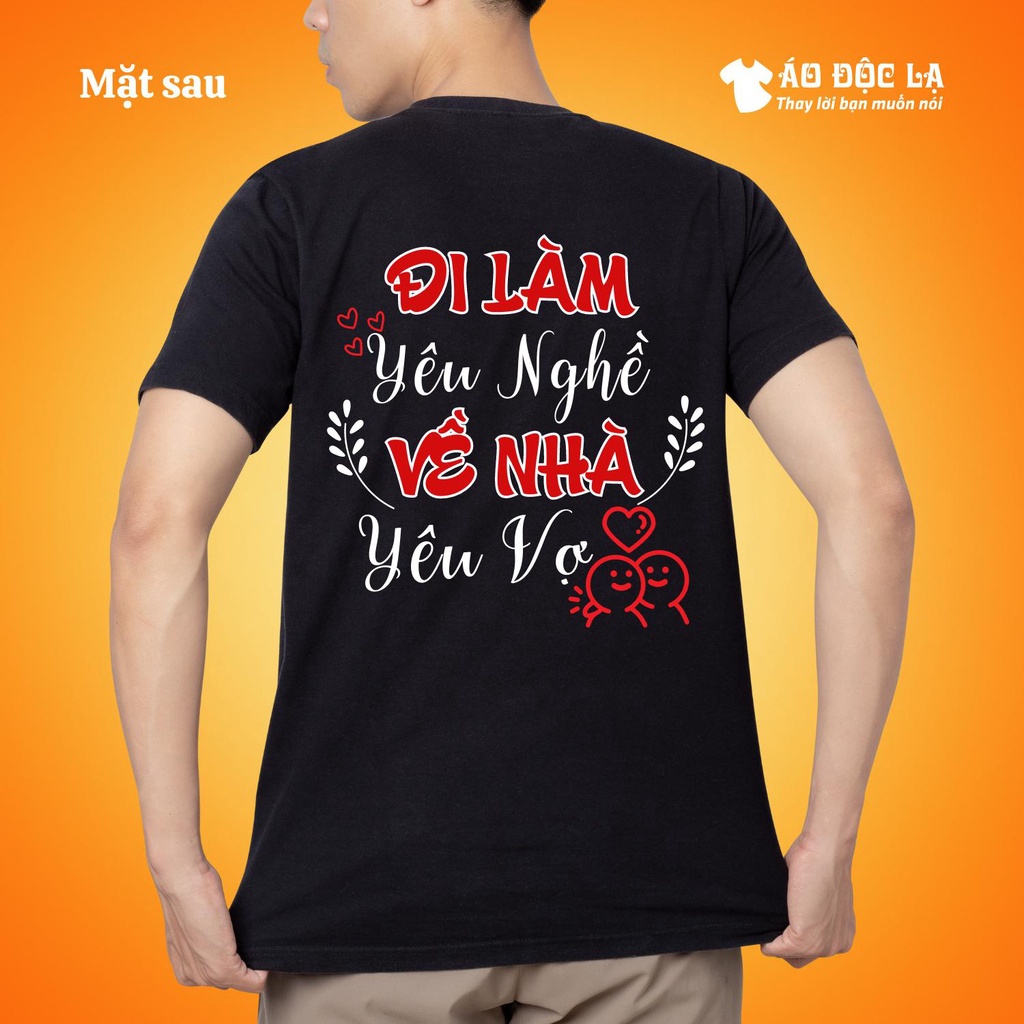 Áo độc lạ - Đi làm yêu nghề - về nhà yêu vợ