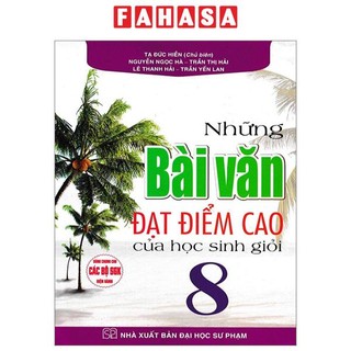 Sách những bài văn đạt điểm cao của học sinh giỏi 8