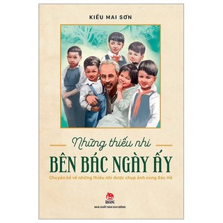 Sách những thiếu nhi bên bác ngày ấy