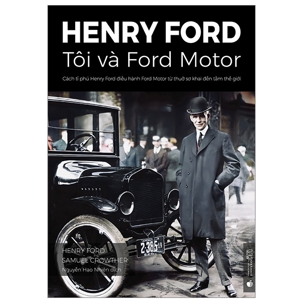 Sách Henry Ford - Tôi Và Ford Motor (Tái Bản 2023)