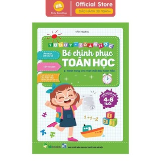 Sách - Tư duy toán học - Bé Chinh Phục Toán Học 4-6 tuổi - Phiên bản mới nhất