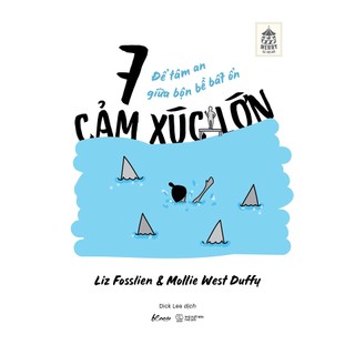Sách - 7 cảm xúc lớn - để tâm an giữa bộn bề bất ổn