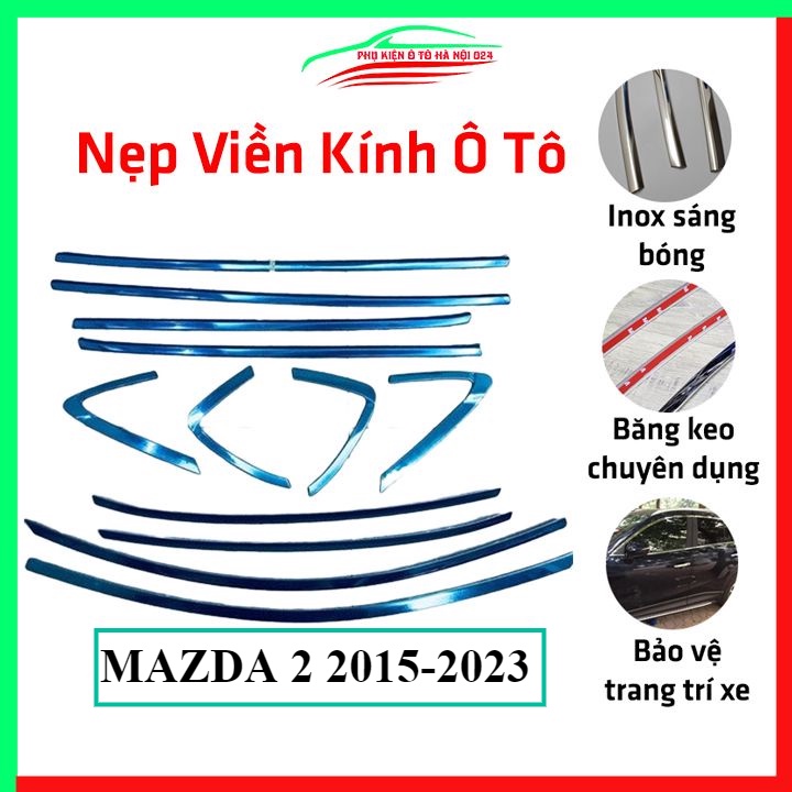 Bộ nẹp viền chân kính cong kính MAZDA 2 2015-2023 Inox sáng bóng chuẩn form xe