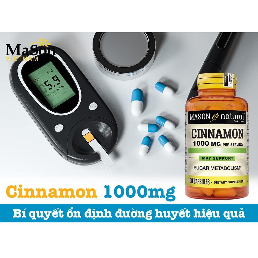 Viên uống ổn định đường huyết Mason Natural Cinnamon 1000mg hỗ trợ chuyển hoá đường và giảm cholesterol. Hộp 100 viên