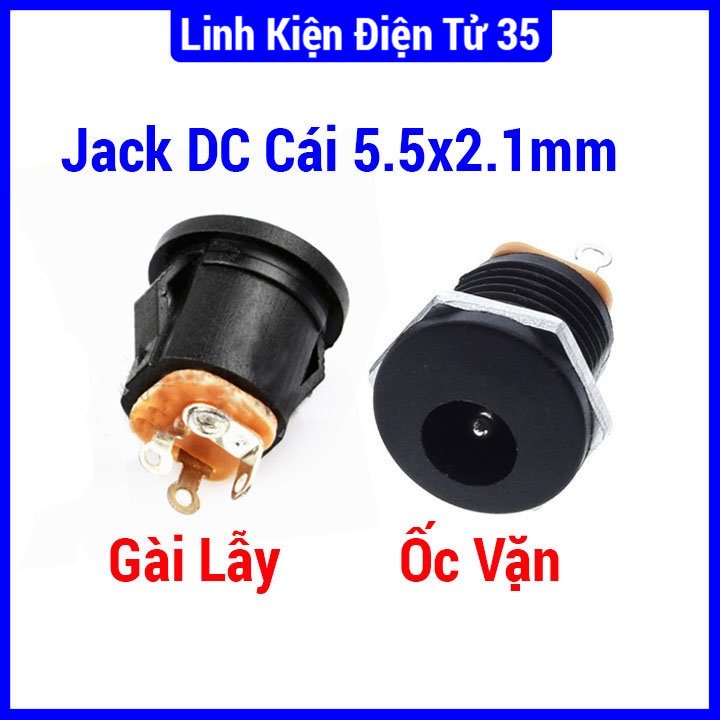 Jack  DC 5.5x2.1mm loại Gài Lẫy, Ốc vặn