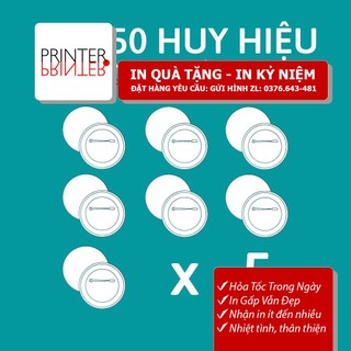 [Mã SKAMLTSM9 giảm 10% đơn 99K] 10-50 huy hiệu in theo yêu cầu
