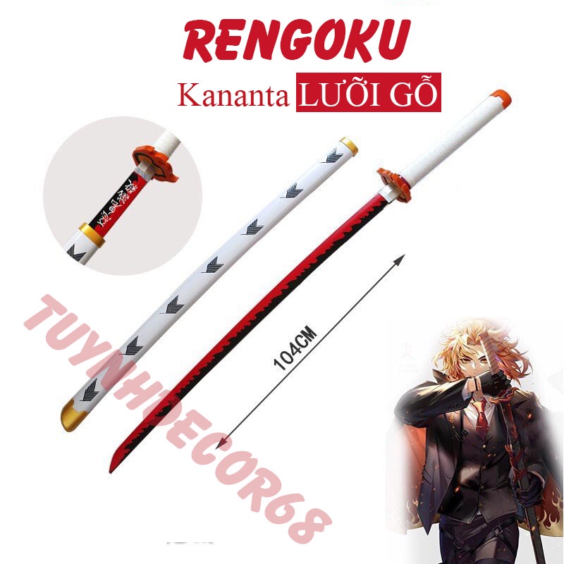 Tặng kệ + Freeship Kiếm Rengoku , lưỡi Gỗ cao cấp dài 104cm