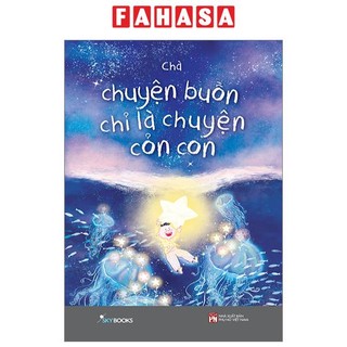Sách Chuyện Buồn Chỉ Là Chuyện Cỏn Con
