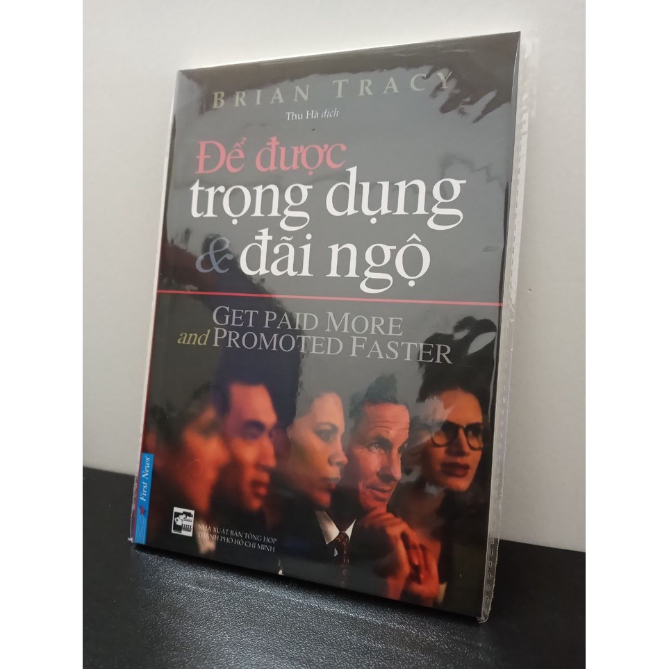 Để Được Trọng Dụng & Đãi Ngộ (Tái Bản 2016) - Brian Tracy New 100% ASB2303
