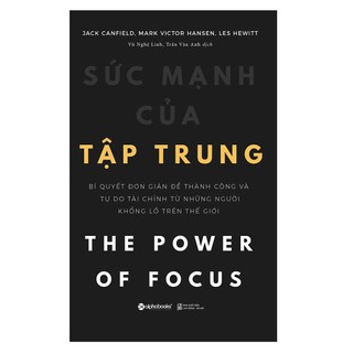 Sách - Sức Mạnh Của Sự Tập Trung