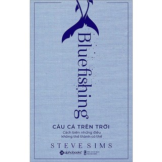 Sách - câu cá trên trời - bluefishing