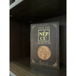 Sách Nếp Cũ - Làng Xóm Việt Nam