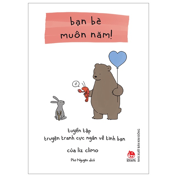 Sách Bạn Bè Muôn Năm! - Tuyển Tập Truyện Tranh Cực Ngắn Về Tình Bạn Của Liz Climo (Tái Bản 2023)