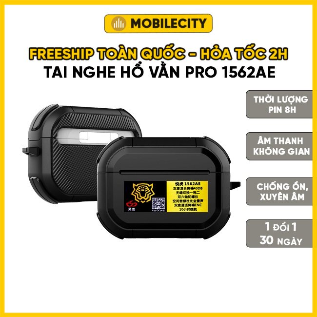 Tai Nghe Bluetooth Hổ Vằn 1562AE Pro | Chống Ồn Chủ Động 40DB | Âm Thanh Không Gian Thật | Sạc Không Dây- MobileCity PK