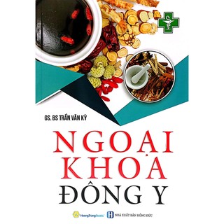 Sách Ngoại Khoa Đông Y (Tái Bản 2022)