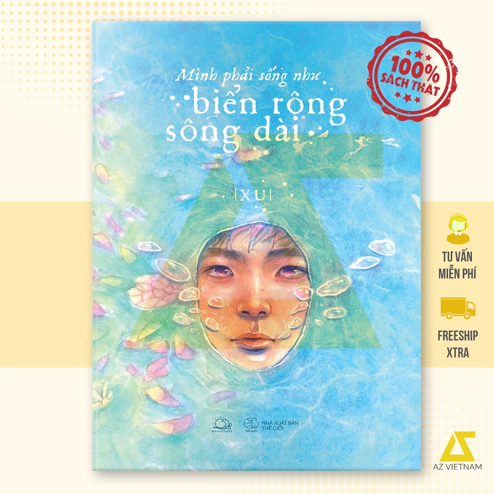 Sách - Mình Phải Sống Như Biển Rộng Sông Dài