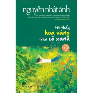 📖 - tôi thấy hoa vàng trên cỏ xanh - nguyễn nhật ánh